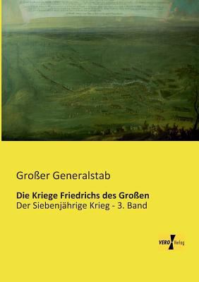 Die Kriege Friedrichs des Großen: Der Siebenjäh... [German] 3957380170 Book Cover