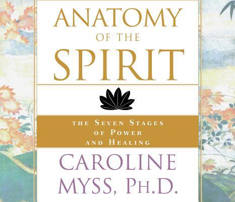 Anatomy of the Spirit: The Seven Stages of Powe... 1564558444 Book Cover