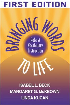 Bringing Words to Life: Robust Vocabulary Instr... 1572307536 Book Cover