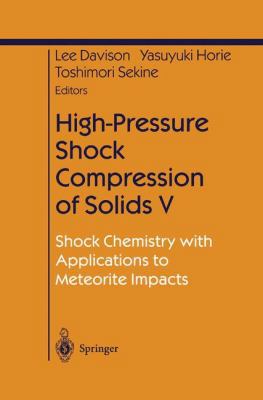 High-Pressure Shock Compression of Solids V: Sh... 0387954945 Book Cover