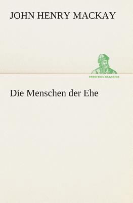Die Menschen der Ehe [German] 3849547051 Book Cover