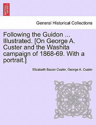 Following the Guidon ... Illustrated. [On Georg... 1241335494 Book Cover