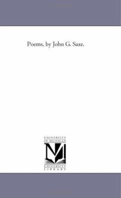 Poems, by John G. Saxe. 1425531377 Book Cover