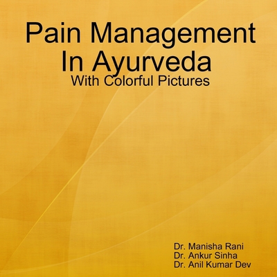Pain Management In Ayurveda 1387173340 Book Cover