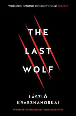 The Last Wolf & Herman [Paperback] L?szl? Krasz... 1781258147 Book Cover