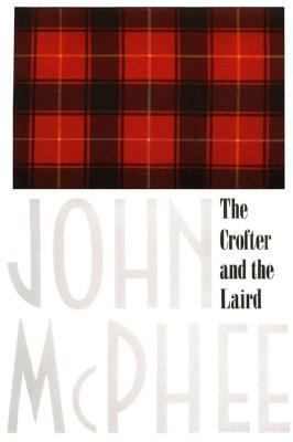 The Crofter and the Laird 0374131929 Book Cover