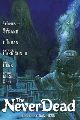 The Never Dead B0C9L94HG5 Book Cover