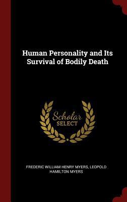 Human Personality and Its Survival of Bodily Death 1296498395 Book Cover