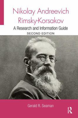 Nikolay Andreevich Rimsky-Korsakov: A Research ... 1138339741 Book Cover