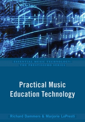 Practical Music Education Technology 0199832234 Book Cover