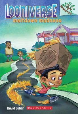 Meltdown Madness: A Branches Book (Looniverse #... 0545496047 Book Cover