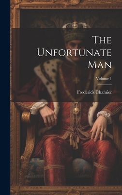 The Unfortunate Man; Volume 1 1020681837 Book Cover
