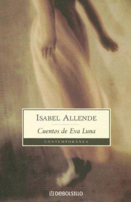 Cuentos de Eva Luna (Contemporanea) (Spanish Ed... [Spanish] 9871138849 Book Cover