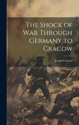 The Shock of war Through Germany to Cracow 1019582189 Book Cover