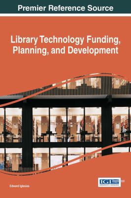 Library Technology Funding, Planning, and Deplo... 1522517359 Book Cover