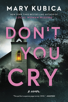 Don't You Cry: A Thrilling Suspense Novel from ... 0778330516 Book Cover