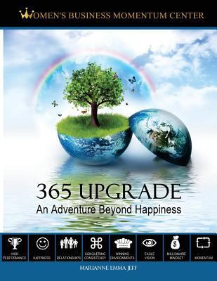 365 Upgrade: An Adventure Beyond Happiness 1984016024 Book Cover
