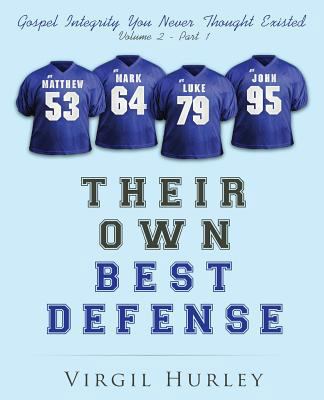 Their Own Best Defense, Vol. 2, Part 1: Gospel ... 1537558048 Book Cover