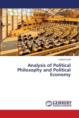 Analysis of Political Philosophy and Political ... 6207652681 Book Cover