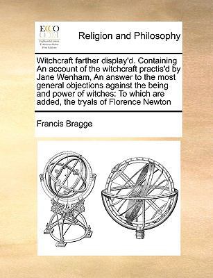 Witchcraft Farther Display'd. Containing an Acc... 117104576X Book Cover