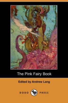 The Pink Fairy Book (Dodo Press) 1406526398 Book Cover