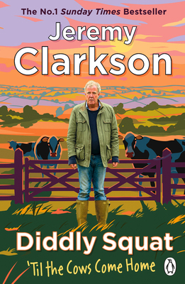 Diddly Squat: 'Til the Cows Come Home 1405954639 Book Cover