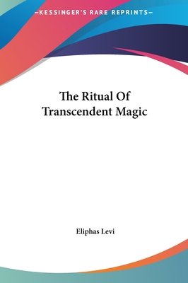 The Ritual of Transcendent Magic 1161601104 Book Cover