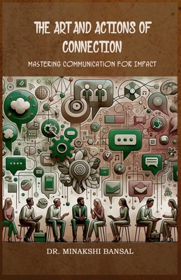 The Art and Actions of Connection: Mastering Co...            Book Cover