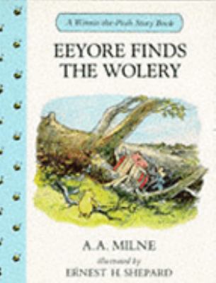 Eeyore Finds the Wolery (Winnie-the-Pooh Story ... 0416171923 Book Cover