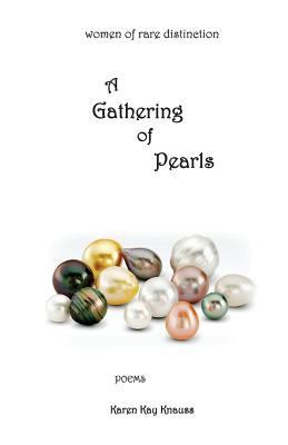 A Gathering of Pearls: women of rare distinction 0989592642 Book Cover