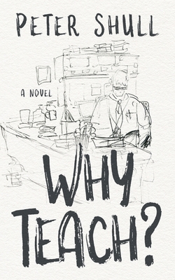 Why Teach? B0DY6H5F5G Book Cover
