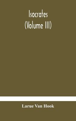 Isocrates: (Volume Iii) 935417910X Book Cover