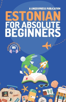Estonian for Absolute Beginners: Basic Words an... B0D8TFN5MZ Book Cover