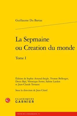 La Sepmaine Ou Creation Du Monde. Tome I [French] 2812403713 Book Cover