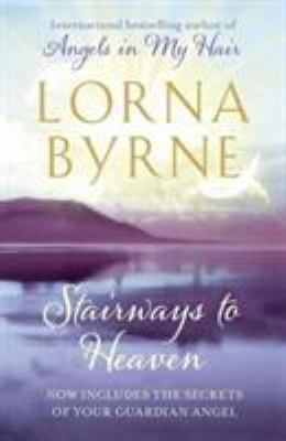 Stairways to Heaven by Lorna Byrne 1444739247 Book Cover