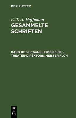 Seltsame Leiden Eines Theater-Direktors. Meiste... [German] 3111040135 Book Cover