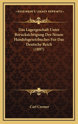 Das Lagergeschaft Unter Berucksichtigung Des Ne... [German] 1168718961 Book Cover