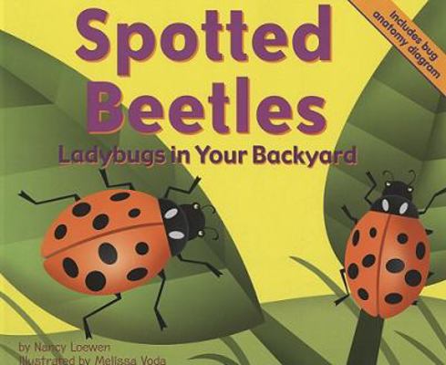 Spotted Beetles: Ladybugs in Your Backyard (Bac... 1404804447 Book Cover
