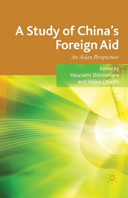 A Study of China's Foreign Aid: An Asian Perspe... 1349458783 Book Cover