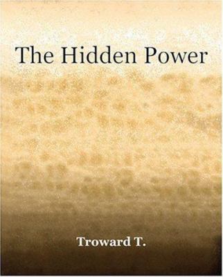 The Hidden Power (1922) 1594621470 Book Cover