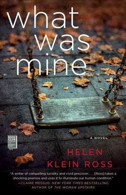 What Was Mine: A Book Club Recommendation! 1476732353 Book Cover
