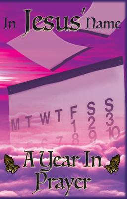 Paperback In Jesus' Name : A Year in Prayer Book