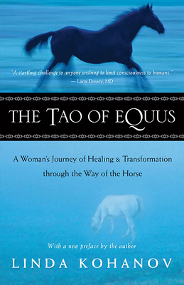 The Tao of Equus: A Woman's Journey of Healing ... 1577314204 Book Cover