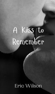 A Kiss to Remember 9916946825 Book Cover