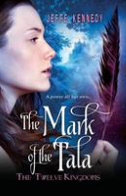 The Twelve Kingdoms: The Mark of the Tala 0758294433 Book Cover