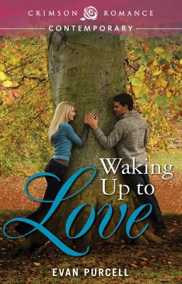 Waking Up to Love 1440582408 Book Cover