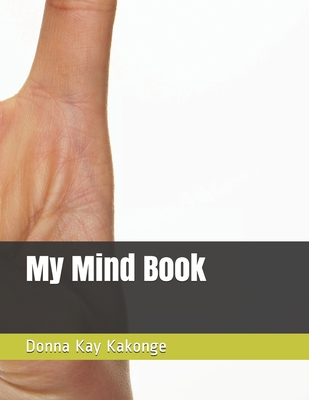 My Mind Book            Book Cover