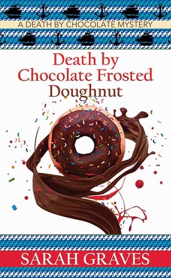 Death by Chocolate Frosted Doughnut: A Death by... [Large Print] 164358572X Book Cover