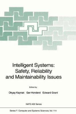 Intelligent Systems: Safety, Reliability and Ma... 3540569936 Book Cover