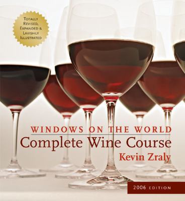 Windows on the World Complete Wine Course: 2006... 1402726392 Book Cover